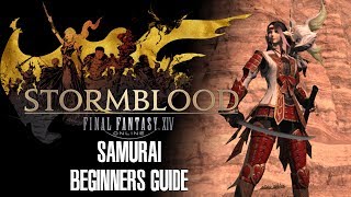 Samurai Beginners Guide - Final Fantasy XIV Stormblood