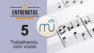 Tutorial de MuseScore - 05 - Trabalhando com vozes