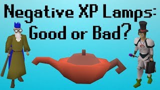[OSRS] Negative XP Lamps: Good or Bad?