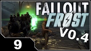 Fallout FROST V0.4 - EP9