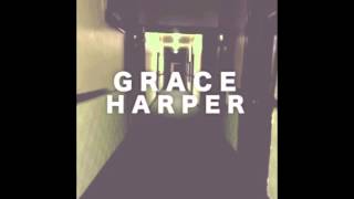 Grace Harper - Farewell (NEW)
