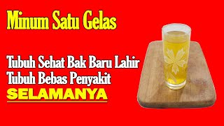 BARU DITEMUKAN..., MINUMAN SEHAT INI BISA MEMBUATMU SEHAT SELAMANYA