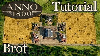 Anno 1800 Tutorial: Brot Produktionsketten-Layout [deutsch]