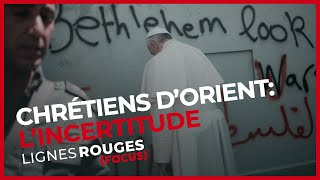 Chrétiens d’Orient : persécutés hier, ostracisés aujourd’hui ?