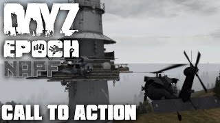 DayZ Epoch - NAPF - Episode 17 - Call to Action