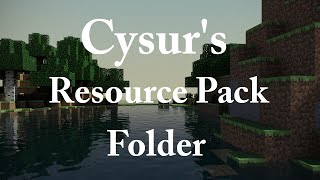 170+ Packs! Cysur's Resource Pack Folder [HD & FPS]