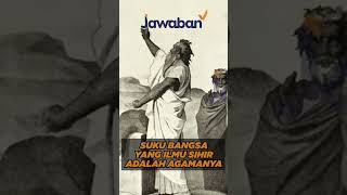 SUKU BANGSA YANG AGAMANYA ADALAH ILMU SIHIR? | #faktaalkitab shorts