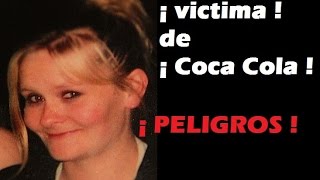 Los peligros de tomar Coca Cola  CUIDADO ! difundan