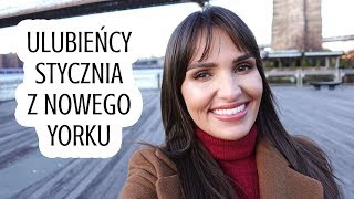 ? ULUBIEŃCY STYCZNIA 2020 z Nowego Yorku! ?