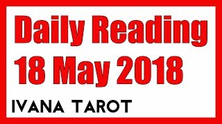 ?  Very very Lucky Day - Daily Tarot Reading 18 May 2018
