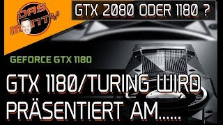 NVIDIA GEFORCE GTX 1180/2080-TURING WIRD PRÄSENTIERT AM..... | DasMonty - Deutsch