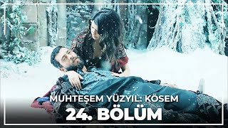 Muhteşem Yüzyıl Kösem 24.Bölüm (HD)