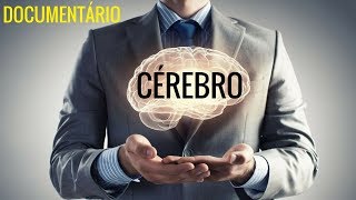 O Cérebro Humano: Sexo Psicopata Percepção Extrassensorial Aumento do Poder Documentário Completo
