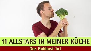 Die 11 wichtigsten Obst- & Gemüsesorten meiner Rohkostküche