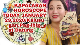 ??KAPALARAN ??HOROSCOPE TODAY JANUARY 29,2020/Kalusugan, Pag-ibig at Datung-Apple Paguio7