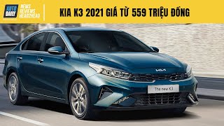 Kia K3 2021 chốt giá từ 559 triệu - GIÁ NGON, nhưng còn nhiều điều gây tiếc nuối