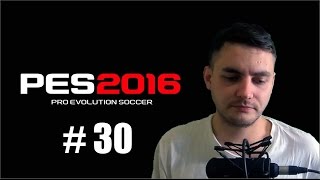 PES 2016 МАСТЕР ЛИГА #30 ПРОХОЖДЕНИЕ КАРЬЕРА