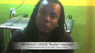 Reginald Cange Interview: KM Rezilta Interview! (HMI VIDnews 67) March 2013)!