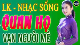 Mười thương - LK nhạc sống quan họ Bắc Ninh , người mẫu xinh lung linh .