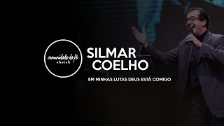 Silmar Coelho // Em minhas lutas Deus está comigo