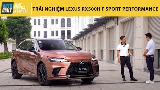 Trải nghiệm Lexus RX500h F Sport Performance cùng HLV trưởng đội tuyển Golf Việt Nam