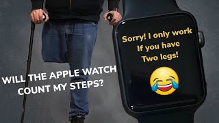 Does the Apple Watch require two legs to track steps?  Does it work for amputees on crutches?