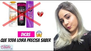 PRODUTOS QUE USO + DICAS PARA MANTER SEU LOIRO PLATINADO