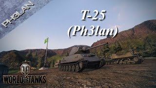 World of Tanks - T-25 (Ph3lan)