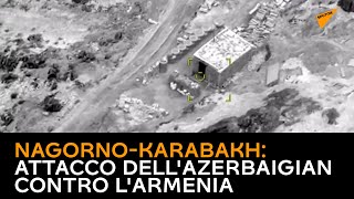 Nagorno-Karabakh: attacco dell'Azerbaigian contro l'Armenia
