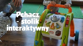 Pchacz dla dzieci 3w1 (stolik aktywności)▫️ nauka chodzenia▫️ zabawka interaktywna Little Tikes
