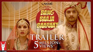 Official Trailer - Bang Baaja Baaraat