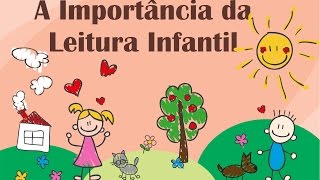 A Importância da Leitura Infantil