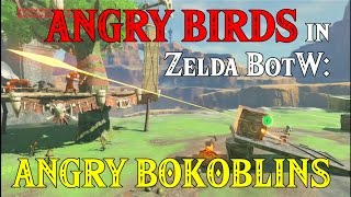 ANGRY BIRDS in Zelda BotW: ANGRY BOKOBLINS! Mini Game in Zelda Breath of the Wild