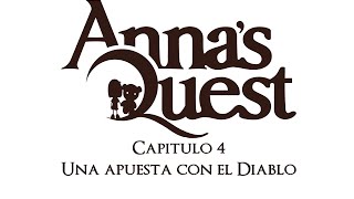Anna's Quest - Capitulo 4 (Español)