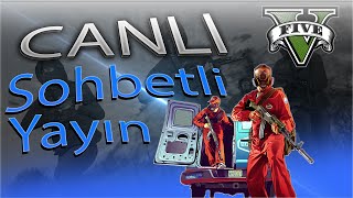 GTA 5 sohbetli uzun süreli yayın