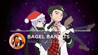 Bagel Bandits - Nagzz is a lolicon