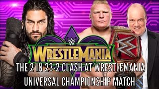 WWE 2K17 Wrestlemania 34 Match Roman Reigns vs. Universal Champion Brock Lesnar