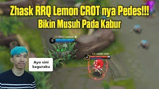 BARU !!! Zhask RRQ`Lemon ✿ CROOT nya PEDES Bikin Musuh Pada Bubar