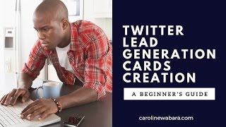 Twitter Lead Generation Card for Nigerian Marketers