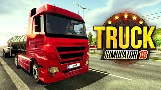 Truck Simulator 2018: Europe Gameplay Android / iOS