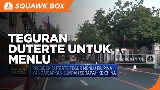 Duterte Tegur Menlu yang Ucapkan Sumpah Serapah ke China
