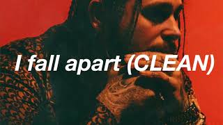 Post Malone- Fall apart (CLEAN)