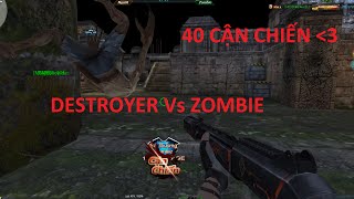 Bình Luận Truy Kich | DESTROYER Vs 40 Kill Cận Chiến 12 Hiệp ✔