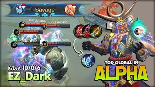 Savage Perfect King of Alpha with Unlimited Lifesteal! EZ_Dark Top Global Alpha S9 ~ Mobile Legends