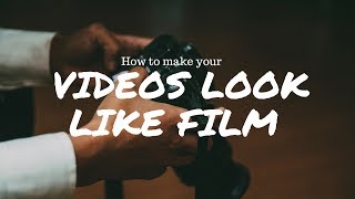 Make Your Videos LOOK Like FILM! (IN Final Cut Pro X)