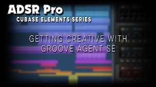 Steinberg Cubase Elements getting creative with Groove Agent SE