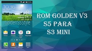 ROM GOLDEN V3 S5 PARA S3 MINI I8200/L/N/Q