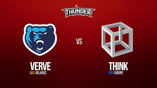 [ENG] Thunder League – Verve vs Think