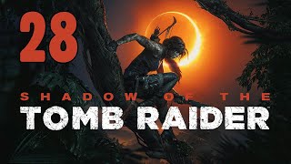 Прохождение Shadow of the Tomb Raider Серия 28 "Серебряный ларец"