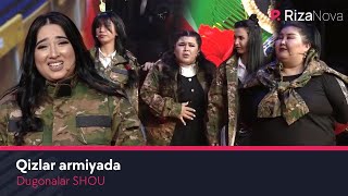 Dugonalar Shou - Qizlar armiyada